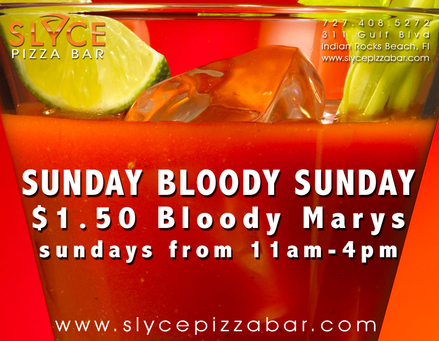 Slyce Pizza Bar Sunday Bloody Mary Special