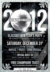 Slyce Pizza Bar BLACKOUT New Year's Party