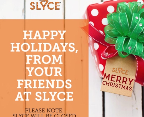 Slyce Holiday Hours